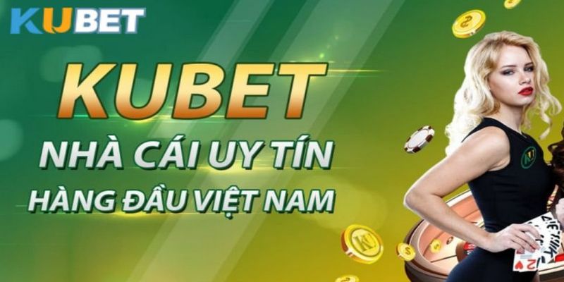Thông tin tổng quan cổng game Kubet